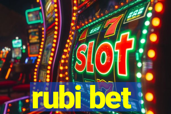 rubi bet